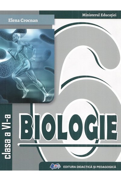 Didactica si Pedagogica Biologie - Clasa 6 - Manual - Elena Crocnan