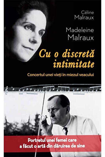 Rao Cu o discreta intimitate - Celine Malraux, Madeleine Malraux