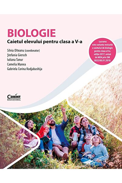 Corint Biologie - Clasa 5 - Caiet - Silvia Olteanu, Stefania Giersch, Iuliana...