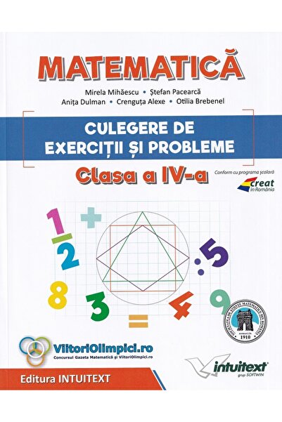 INTUITEXT Matematica. Culegere de exercitii si probleme - Clasa 4 - Mirela Mi...