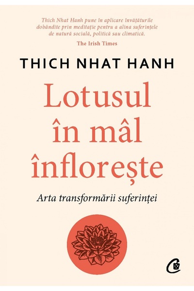 Curtea Veche Lotusul in mal infloreste - Thich Nhat Hanh