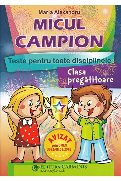 CARMINIS Micul campion - Clasa pregatitoare - Maria Alexandru