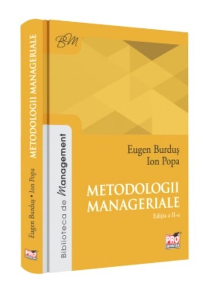 Pro Universitaria Metodologii manageriale ed.2 - Eugen Burdus, Ion Popa
