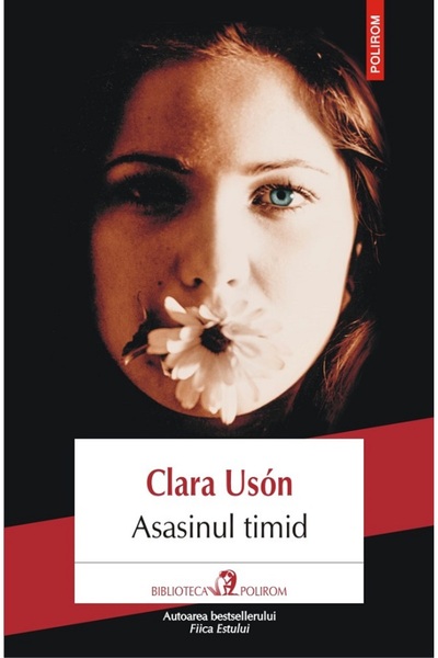 Polirom Asasinul timid - Clara Uson