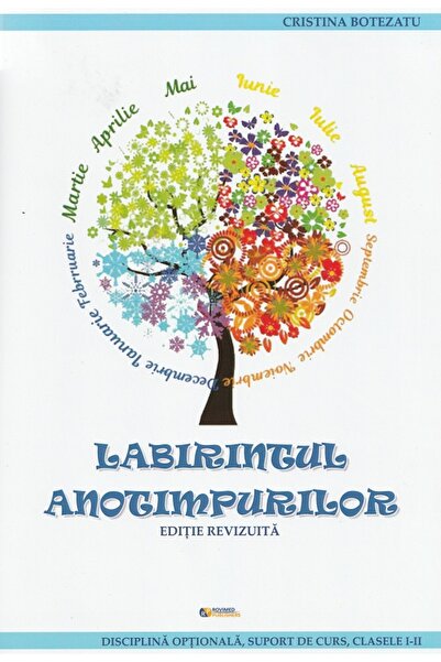 ROVIMED Labirintul anotimpurilor - Clasele 1-2 - Cristina Botezatu