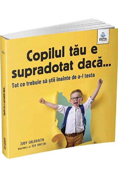 Gama Copilul tau e supradotat daca... - Judy Galbraith