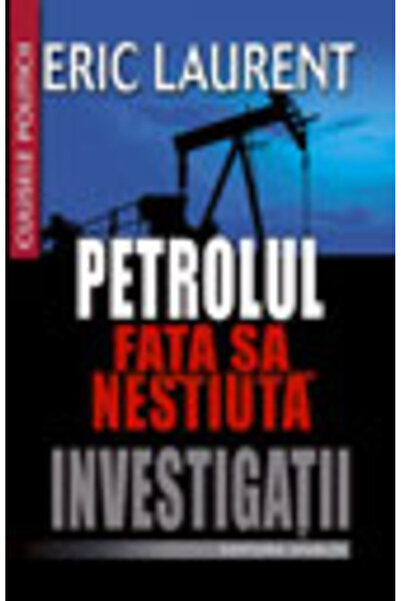 Vivaldi Petrolul. Fata sa nestiuta. Investigatii - Eric Laurent
