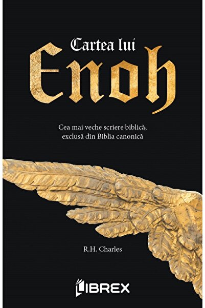 LIBREX Cartea lui Enoh - R. H. Charles