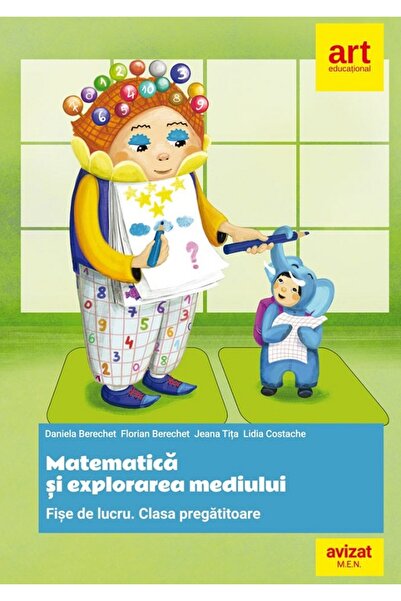 Grupul Editorial Art Matematica si explorarea mediului - Clasa pregatitoare -...