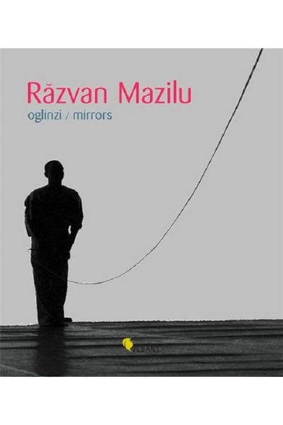 Vellant Oglinzi - Razvan Mazilu