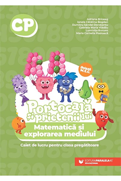 Paralela 45 Portocala si prietenii lui. Matematica si explorarea mediului - C...
