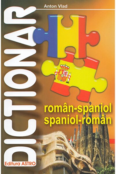 Astro Dictionar roman-spaniol, spaniol-roman - Anton Vlad