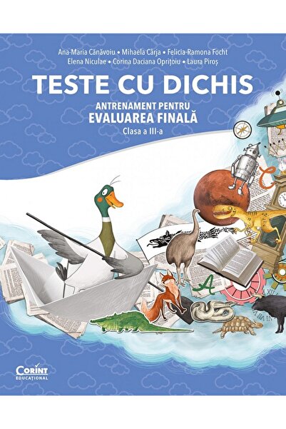 Corint Teste cu dichis. Antrenament pentru Evaluarea Nationala - Clasa 3 - An...