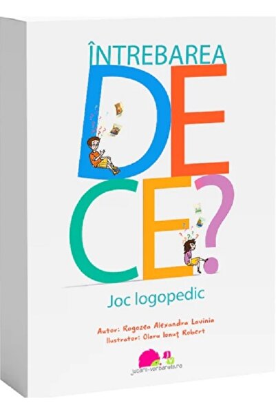 JUCARII VORBARETE Intrebarea DE CE? Joc logopedic - Alexandra Lavinia Rogozea...