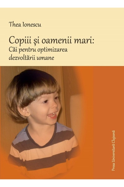 PRESA UNIVERSITARA CLUJEANA Copiii si oamenii mari: Cai pentru optimizarea de...