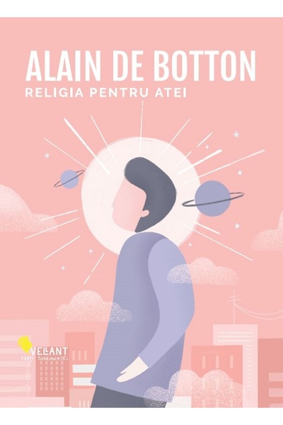Vellant Religia pentru atei - Alain de Botton