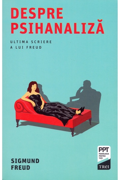 Trei Despre psihanaliza - Sigmund Freud