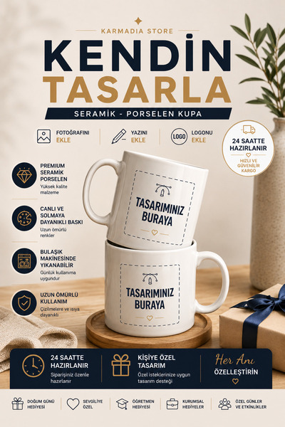 Karmadia Store Kişiye Özel, Kişileştirilebilir, Tasarımınız için Kupa/Bardak