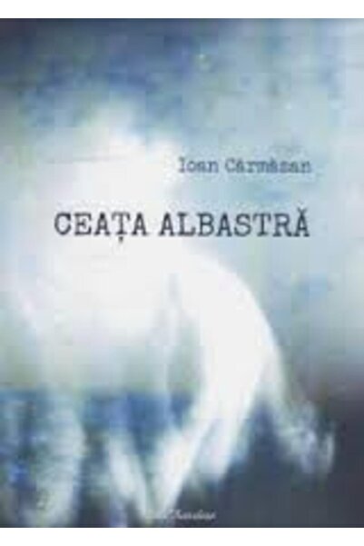 ECOU TRANSILVAN Ceata Albastra - Ioan Carmazan