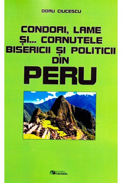 ROVIMED Condori, lame si... cornutele bisericii si politicii din Peru﻿...