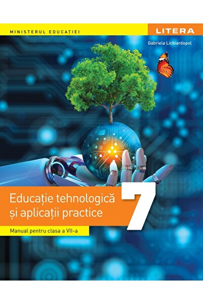 Litera Educational Educatie tehnologica si aplicatii practice - Clasa 7 - Man...