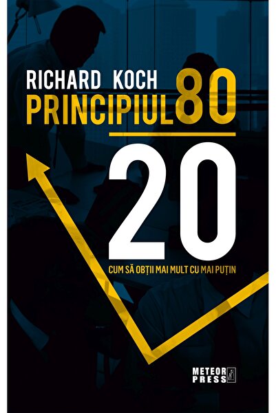 Meteor Press Principiul 80 20 - Richard Koch
