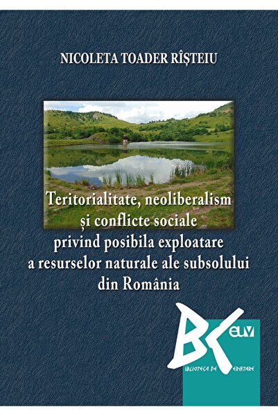 Universitatii de Vest Teritorialitate, neoliberalism si conflicte sociale pri...
