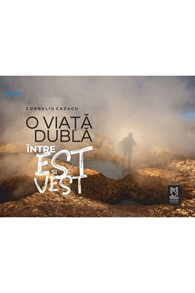 LEBADA NEAGRA O viata dubla intre Est si Vest - Corneliu Cazacu