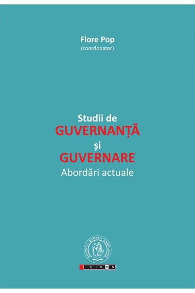 SCOALA ARDELEANA Studii de guvernanta si guvernare - Flore Pop