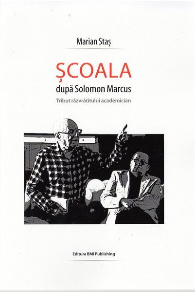 BMİ Scoala dupa Solomon Marcus - Marian Stas