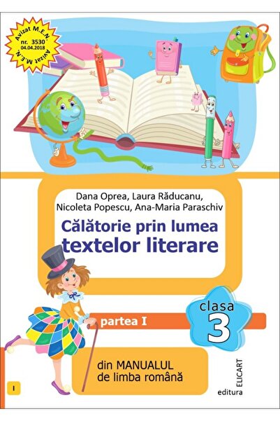 ELICART Calatorie prin lumea textelor literare - Clasa 3 Semestrul 1 - Varian...