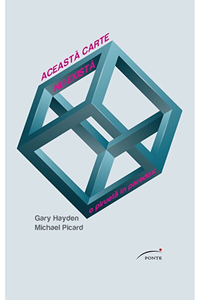 PONTE Aceasta carte nu exista - Gary Hayden, Michael Picard