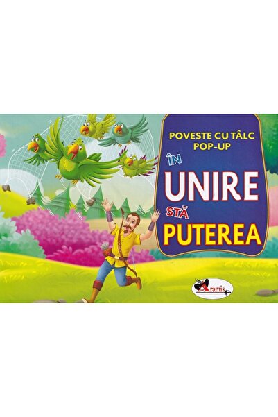 Aramis In unire sta puterea. Poveste cu talc. Pop-up