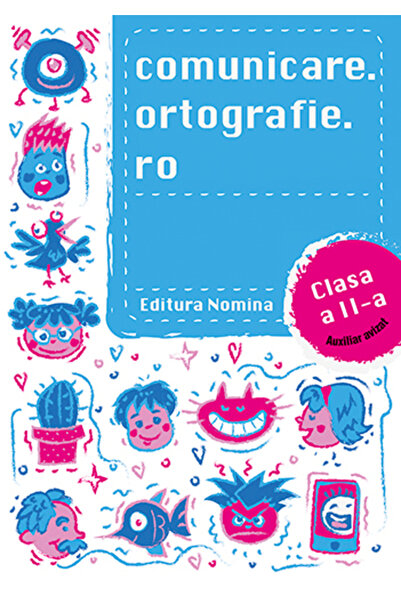 Nomina Comunicare.ortografie.ro - Clasa 2 - Alexandru Creanga