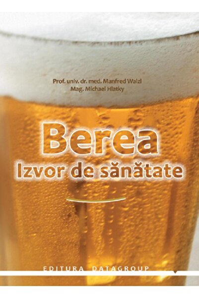 DATAGROUP Berea, izvor de sanatate - Manfred Walzl, Michael Hlatky