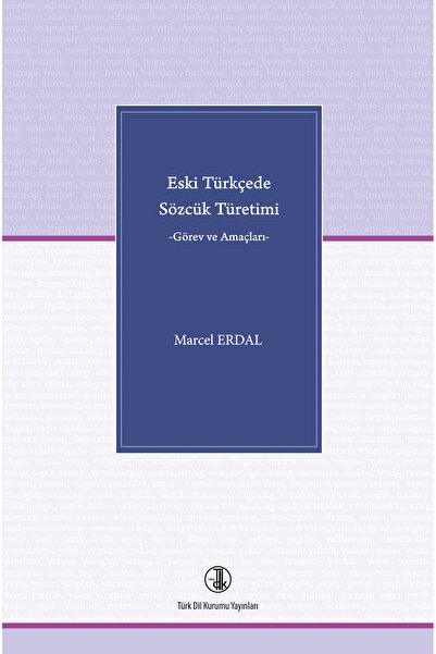 Eski Türkçede Sözcük Türetimi (Görev ve Amaçları)-Marcel ERDAL--TDK--