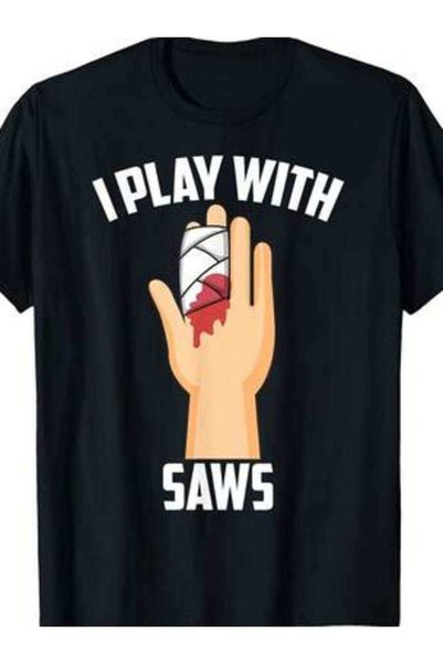 26LIK قميص I Play With Saws هدية مضحكة رائعة لمحبي النجارة