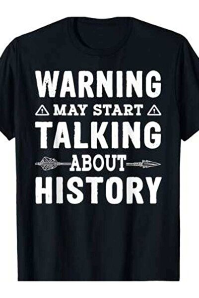 kai22 Warning May Start Talking About History T-Shirt