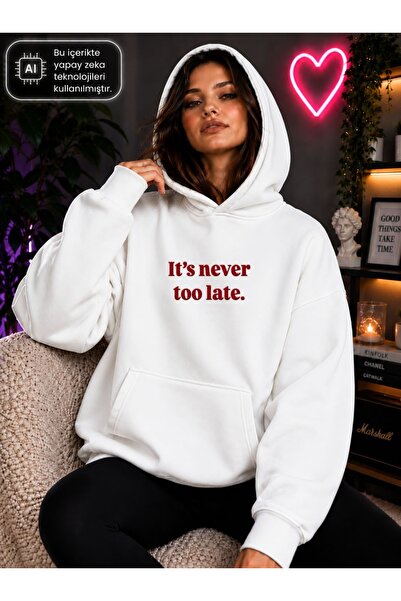 caddekombin Women's It's Never Too Late Written Hooded Kangaroo Pocket Cotton...