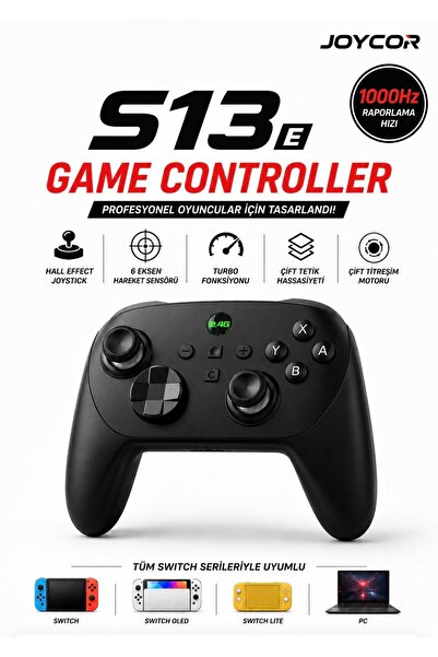 JOYCOR S13E Switch Uyumlu Kablosuz Gamepad 1000Hz Hall Effect Analog 6 Eksen ...