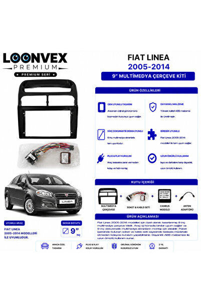 LOONVEX PREMIUM – FIAT LINEA 2005-2014 9" MULTİMEDYA ÇERÇEVE + SOKET KİTİ