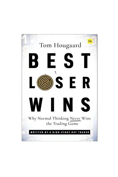 Choice 1 Book Best Loser Wins Why Normal Thinking Never Wins The Trading Game...