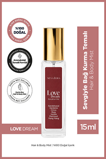 NEVALORA LOVE DREAM – Sevgiyle Bağ Kurma Temalı Hair & Body Mist | 15 ml