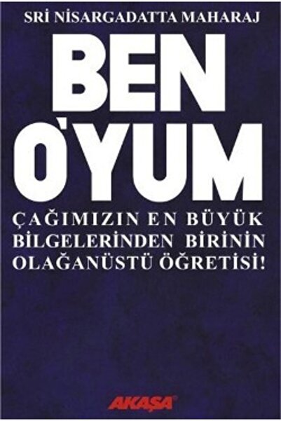 Timaş Yayınları Ben O’yum Sri Nisargadatta Maharaj ile Söyleşiler