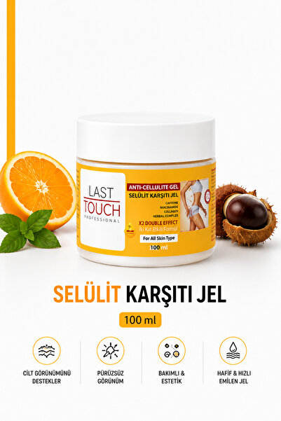 LAST TOUCH Anti Selülit Jel-Sıkılaştırıcı- Ve Çatlak Karşıtı Jel 100 Ml C Vit...