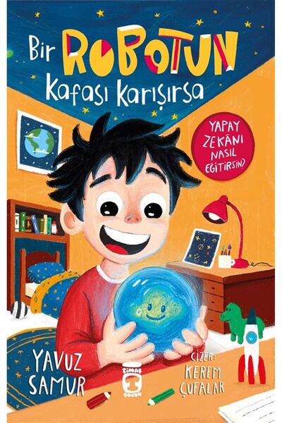 Timaş Yayınları Bir Robotun Kafası Karışırsa