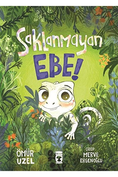 Timaş Yayınları Saklanmayan Ebe!