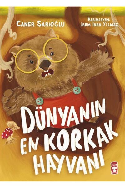 Timaş Yayınları Dünyanın En Korkak Hayvanı