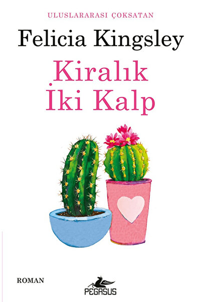 Pegasus Yayınları Kiralık İki Kalp - Felicia Kingsley