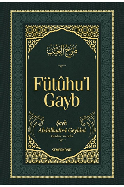 Semerkand Yayınları Fütûhu’l-Gayb / Abdülkadir Geylani / / 9786051597140